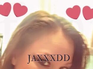 JAXXXDD