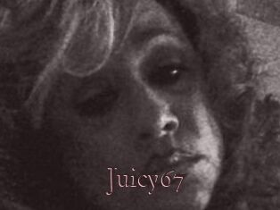 Juicy67