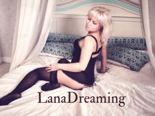 LanaDreaming