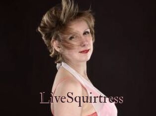 LiveSquirtress