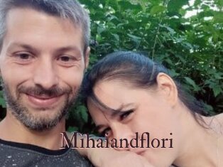 Mihaiandflori