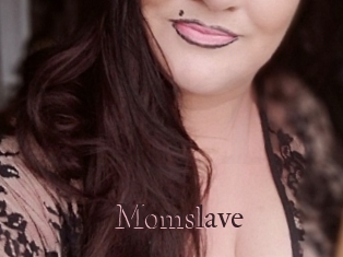 Momslave