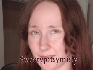Sweatypitsymisty