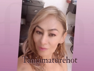Taniamaturehot