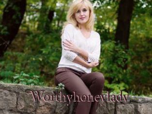 Worthyhoneylady